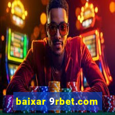 baixar 9rbet.com